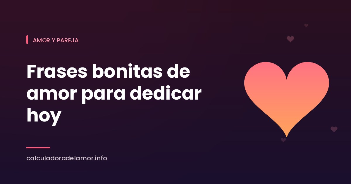 Portada del artículo sobre frases bonitas de amor para dedicar hoy mismo