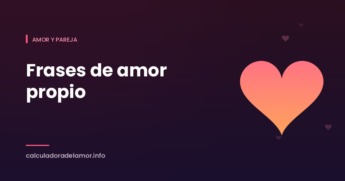 Portada del articulo de frases de amor propio en la Calculadora del Amor