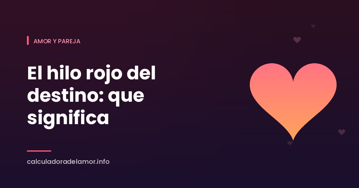 Portada del artículo sobre el hilo rojo del destino y su significado