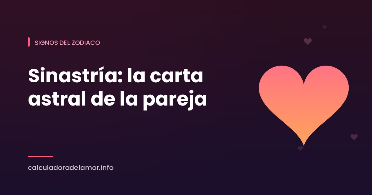 Portada del artículo sobre sinastría: la carta astral de la pareja